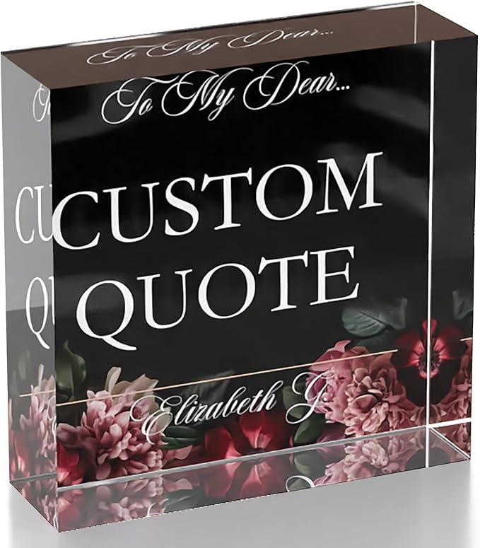 Personalized Gifts, Custom Quote Block Letter Board,Crystal-Clear Acrylic with Gift Box,17 Styles, Holiday and Christmas Gift for Mom, Dad, Girlfriend, Him or Her, Husband, Wife (4"x4, Floweret)