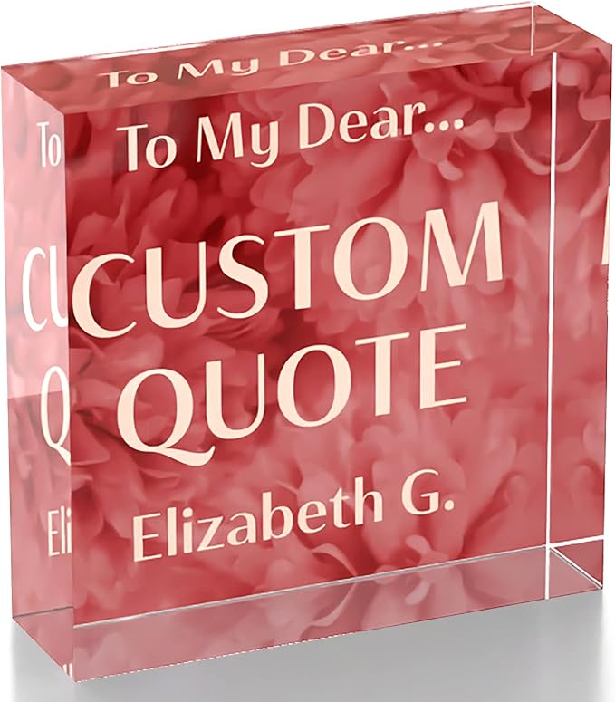 Personalized Gifts, Custom Quote Block Letter Board,Crystal-Clear Acrylic With Gift Box,17 Styles, Holiday and Christmas Gift for Mom, Dad, Girlfriend, Him or Her, Husband, Wife (4"x4, Rosy)