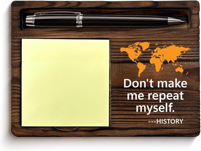 History Teacher Gifts for Men Women, Gifts for History Teacher Lovers Birthday Back to School, Don't Make Me Repeat Myself Sticky Note Holder Classroom Office Decor