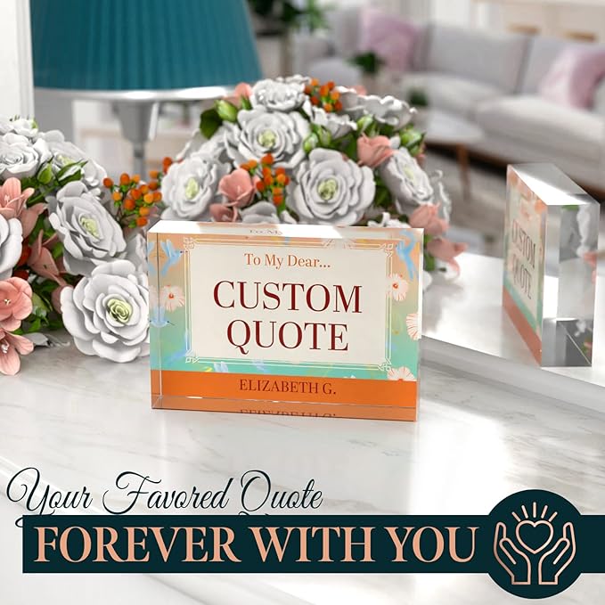 Personalized Gifts, Custom Quote Block Letter Board,Crystal-Clear Acrylic with Gift Box,17 Styles, Holiday and Christmas Gift for Mom, Dad, Girlfriend, Him or Her, Husband, Wife (4"x6", Flora)