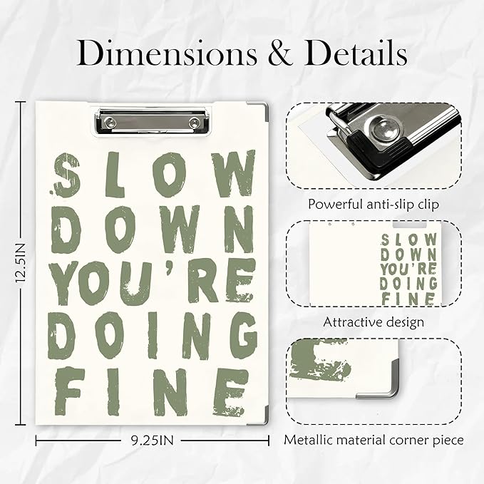 FTKBGHY Sage Green Inspirational Clipboard with Storage, Slow Down You're Doing Fine Motivational Metal Clipboard for Nurses Teachers Students School Office Desk Accessories, 12.4x9.25 Inch