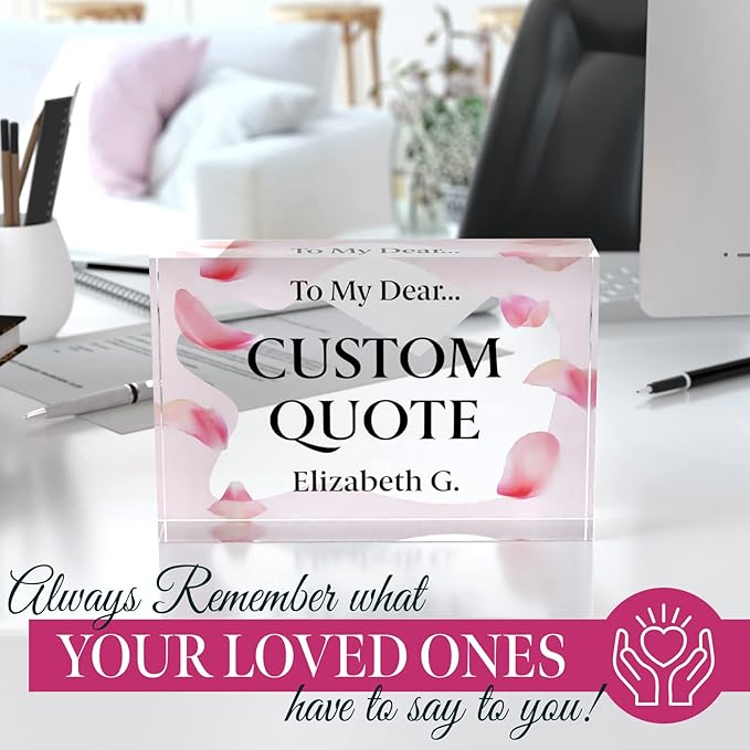 Personalized Gifts, Custom Quote Block Letter Board,Crystal-Clear Acrylic with Gift Box,17 Styles, Holiday and Christmas Gift for Mom, Dad, Girlfriend, Him or Her, Husband, Wife (4"x6", Pink Petals)