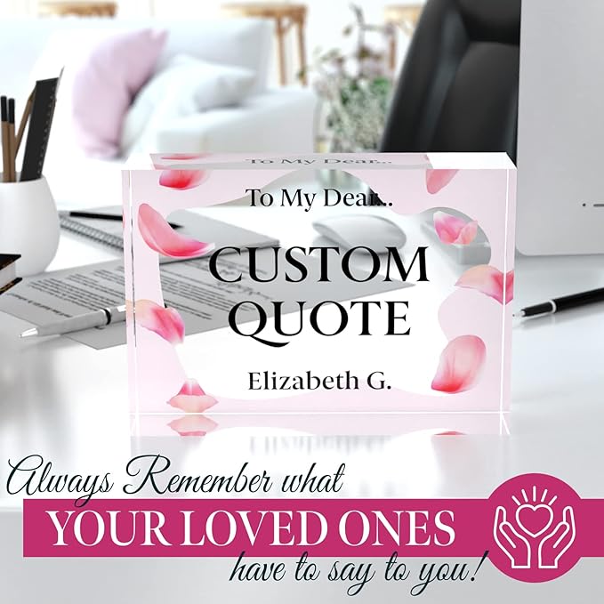 Personalized Gifts, Custom Quote Block Letter Board,Crystal-Clear Acrylic With Gift Box,17 Styles, Holiday and Christmas Gift for Mom, Dad, Girlfriend, Him or Her, Husband, Wife (5"x7, Pink Petals)