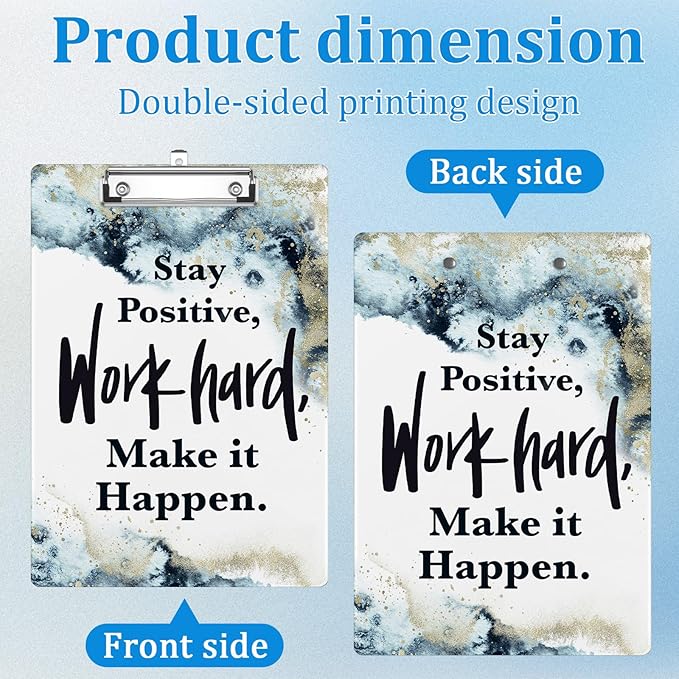Stay Positive Work Hard Make It Happen Clipboard Decorative Clip Board with Metal Clip A4 Standard Size 12.5" X 8.7" for Teacher Students Nurses Office